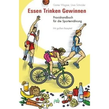 Essen Trinken Gewinnen - Wagner, Günter