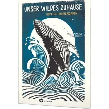 Příroda Unser wildes Zuhause - Goossens, Jesse