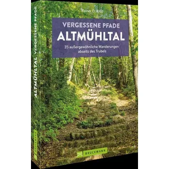 Cestování Vergessene Pfade Altmühltal - Kröll, Rainer D.
