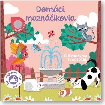 Leporelo Moje prvé zvuky Domáci maznáčikovia