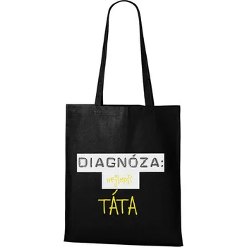DOBRÝ TRIKO Nákupní taška s potiskem Diagnóza TÁTA Barva: Černá