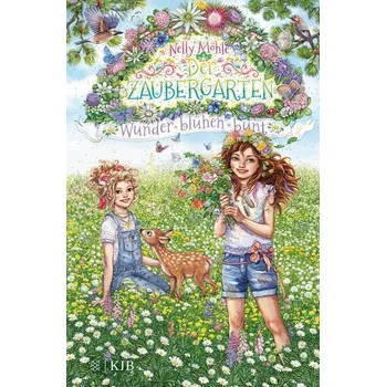 Der Zaubergarten - Wunder blühen bunt - Möhle, Nelly