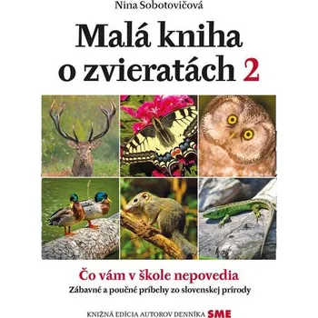 Kniha Malá kniha o zvieratách 2 - Nina Sobotovičová