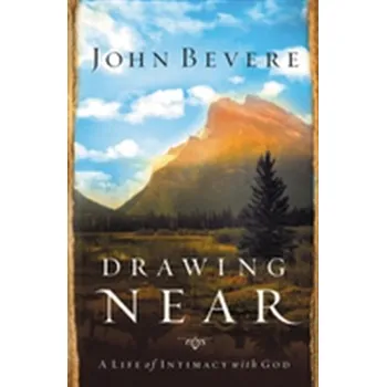 Drawing Near - Bevere John