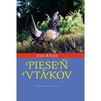 Příroda Pieseň vtákov - Ivan Kňaze