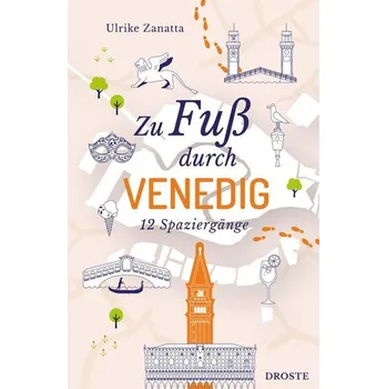 Cestování Zu Fuß durch Venedig - Zanatta, Ulrike