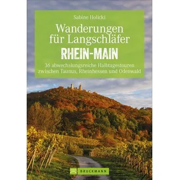 Cestování Wanderungen für Langschläfer Rhein-Main - Holicki, Sabine