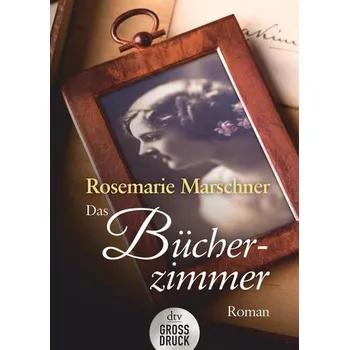 Das Bücherzimmer. Großdruck - Marschner, Rosemarie