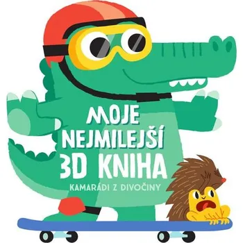 Leporelo Moje nejmilejší 3D kniha Kamarádi z divočiny