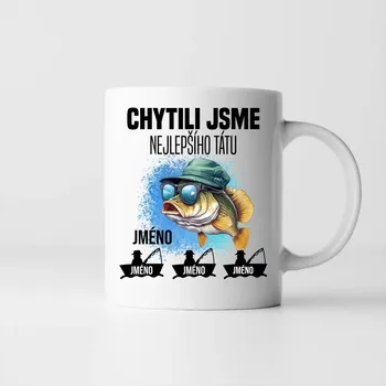 Žertovný předmět Chytili jsme nejlepšího tátu + jména - hrnek s potiskem - personalizovaný produkt