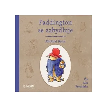 Paddington se zabydluje audiokniha