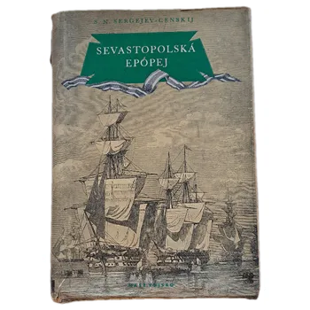 Sevastopolská epopej 3. [díl] - ANTIKVARIÁT (Sergej Nikolajevič Sergejev-Censkij,)