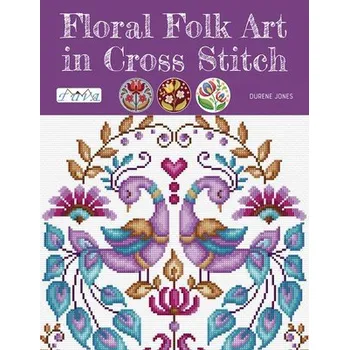 Cizojazyčná kniha Floral Folk Art in Cross Stitch - Jones, D