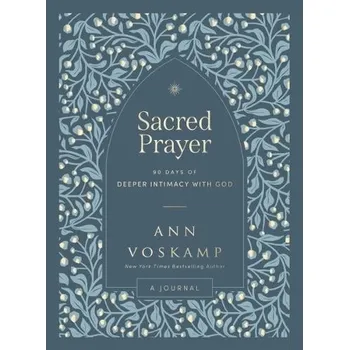 Sacred Prayer - Voskamp, Ann