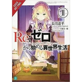 Cizojazyčná kniha Re:ZERO -Starting Life in Another World-, Vol. 11 (light novel) - Bourque, Jeremiah a Otsuka, Shinichirou a Nagatsuki, Tappei