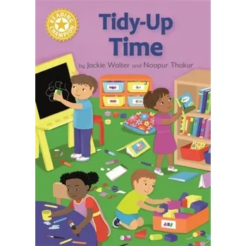 Učebnice Reading Champion: Tidy-up Time - Walter, Jackie