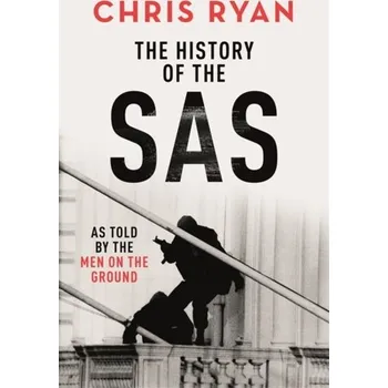 Učebnice The History of the SAS - Chris Ryan