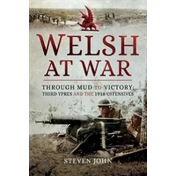 Welsh at War - John Stevens [EN] (2018, Vázaná, Pen & Sword Books Ltd)