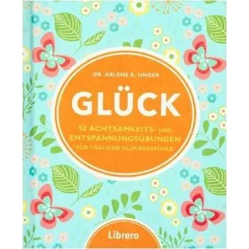 Glück - Unger, Arlene K.