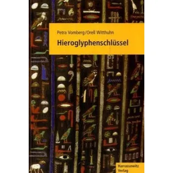 Cizí jazyk Hieroglyphenschlüssel - Vomberg, Petra