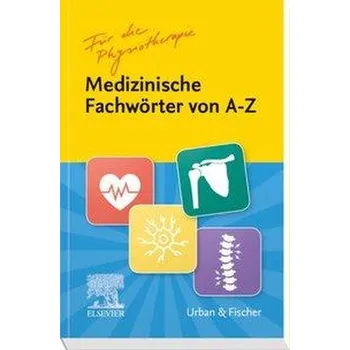 Medizinische Fachwörter von A-Z - Sauer, Kristin
