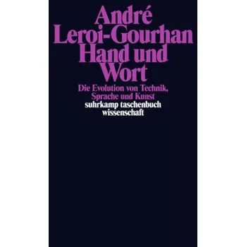 Hand und Wort - Leroi-Gourhan, Andre