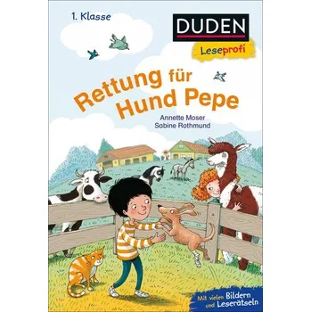 První čtění Duden Leseprofi - Rettung für Hund Pepe, 1. Klasse - Moser, Annette