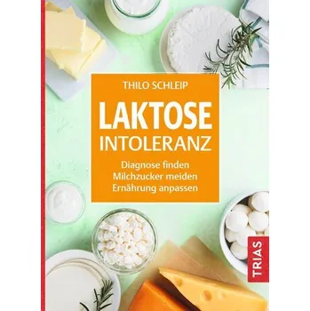 Laktose-Intoleranz - Thilo Schleip [DE] (2025, Brožovaná / brožovaná, Trias)