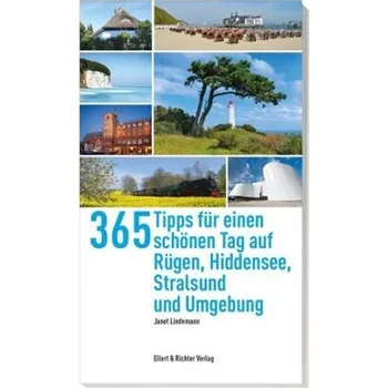 Cestování 365 Tipps für einen schönen Tag auf Rügen,Hiddensee, Stralsund und Umgebung - Lindemann, Janet