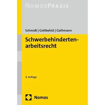 Schwerbehindertenarbeitsrecht - Schmidt, Bettina [DE] (2024, Brožovaná, Nomos Verlags GmbH)