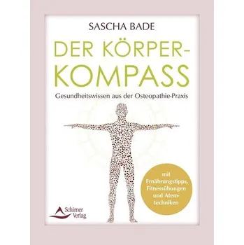 Der Körperkompass - Bade, Sascha