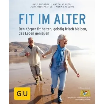 Fit im Alter - Froböse, Ingo