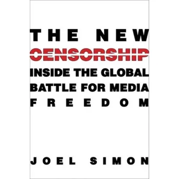 New Censorship – Joel Simon (EN)