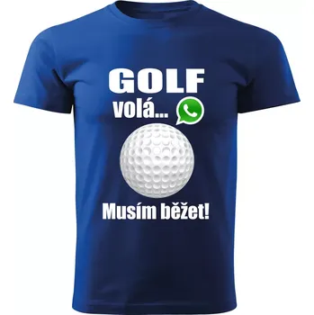 Pánské tričko Pánské tričko Golf volá musím běžet modré 5XL (pánské tričko golf volá musím běžet)