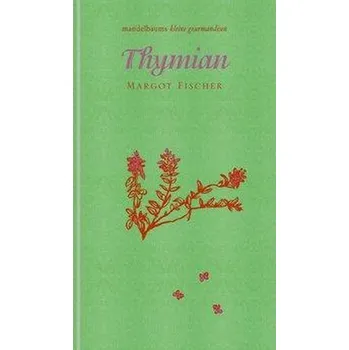 Thymian - Fischer, Margot