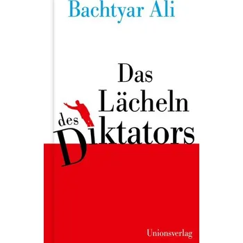 Das Lächeln des Diktators - Ali, Bachtyar