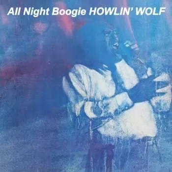 Zahraniční hudba CD Howlin' Wolf: All Night Boogie 2025