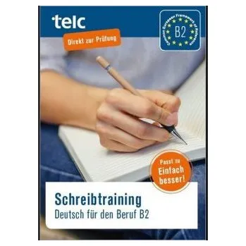 Německý jazyk Einfach besser!, Deutsch für den Beruf B2, Schreibtraining - Fernandes, Nicole