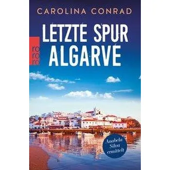 Letzte Spur Algarve - Conrad, Carolina