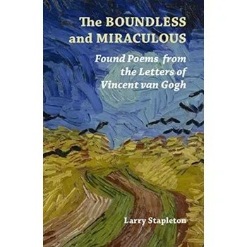 The Boundless and Miraculous - Stapleton, Larry