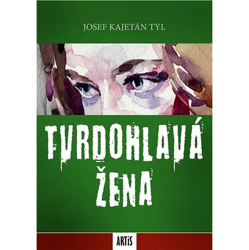Kniha Tvrdohlavá žena Ekniha