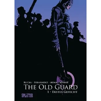 Komiks pro dospělé The Old Guard - Erstes Gefecht - Rucka, Greg