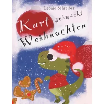 Pohádka Kurt schmückt Weihnachten - Schreiber, Leonie