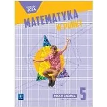 Přírodní věda Matematyka SP 5 Matematyka w punkt Proste zadania - praca zbiorowa