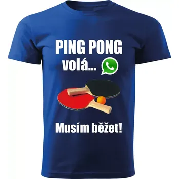 Pánské tričko Stolní tenis volá musím běžet modré M (pánské tričko ping pong volá musím běžet)