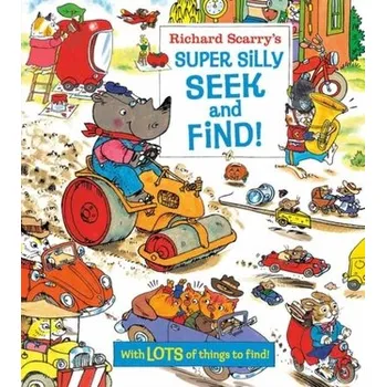 Richard Scarry's Super Silly Seek and Find! - Scarry, Richard