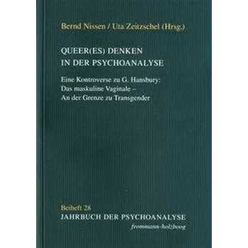 Queer(es) Denken in der Psychoanalyse - Nissen, Bernd