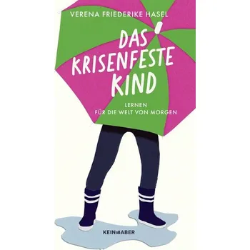 Das krisenfeste Kind - Hasel, Verena Friederike