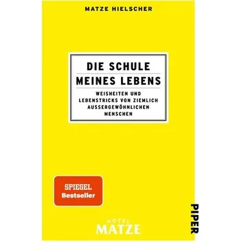 Die Schule meines Lebens - Hielscher, Matze