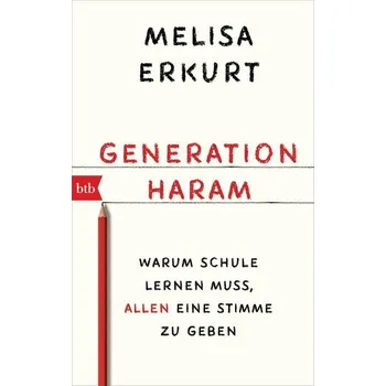 Generation Haram - Erkurt, Melisa [DE] (2022, Měkká, btb Taschenbuch)